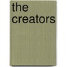 The Creators by Dianne Curtin