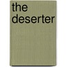 The Deserter door Peter Bourne