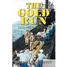 The Gold Run by Gerald R. Menefee