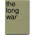 The Long War