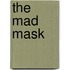 The Mad Mask