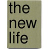 The New Life door Betty A. Burnett