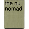 The Nu Nomad door Carmen Bolaos Phd