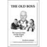 The Old Boys by Burton Hersh