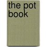 The Pot Book by Edmund Dewaal