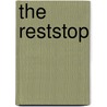 The Reststop by Miriam Jacobs
