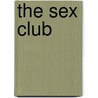 The Sex Club by L.J. Sellers