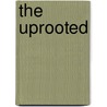 The Uprooted by Susan F. Martin