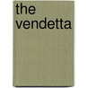The Vendetta by Dominick Forte