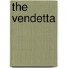 The Vendetta door Dominick Forte