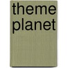 Theme Planet by Andy Remic