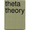 Theta Theory by Martin Haiden