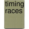 Timing Races by Dianne Irving