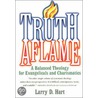 Truth Aflame door Larry D. Hart