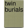 Twin Burials by Mario E. Martinez