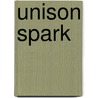Unison Spark door Andy Marino