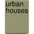 Urban Houses