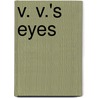 V. V.'s Eyes door Sydnor Henry Harrison