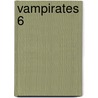 Vampirates 6 door Justin Somper