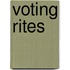 Voting Rites
