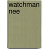 Watchman Nee by Witness Lee