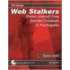 Web Stalkers