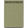 Westmoreland door Lewis Sorley