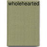 Wholehearted door Ronica Black