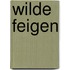 Wilde Feigen