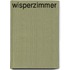 Wisperzimmer