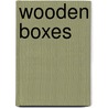 Wooden Boxes door Dörte Kuhlmann