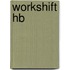 Workshift Hb