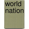 World Nation by Judy Groves