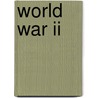 World War Ii by Uxl