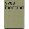 Yves Montand door Philippe Crocq
