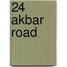24 Akbar Road door Rasheed Kidwai