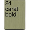 24 Carat Bold door Mindy Gibbins-Klein