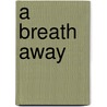 A Breath Away door Rita Herron