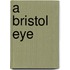 A Bristol Eye