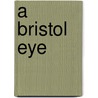 A Bristol Eye door Tim Mowl