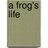A Frog's Life