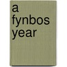 A Fynbos Year by Michael Fraser