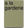 A La Garderie door Nadia Berkane