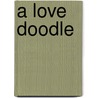 A Love Doodle door Jordi Solari