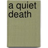 A Quiet Death by Marcia Talley