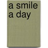 A Smile A Day door Jenna Iverson