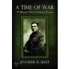 A Time of War by M. Seest Jennifer