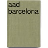 Aad Barcelona door Not Available