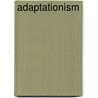 Adaptationism door John McBrewster
