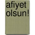 Afiyet olsun!